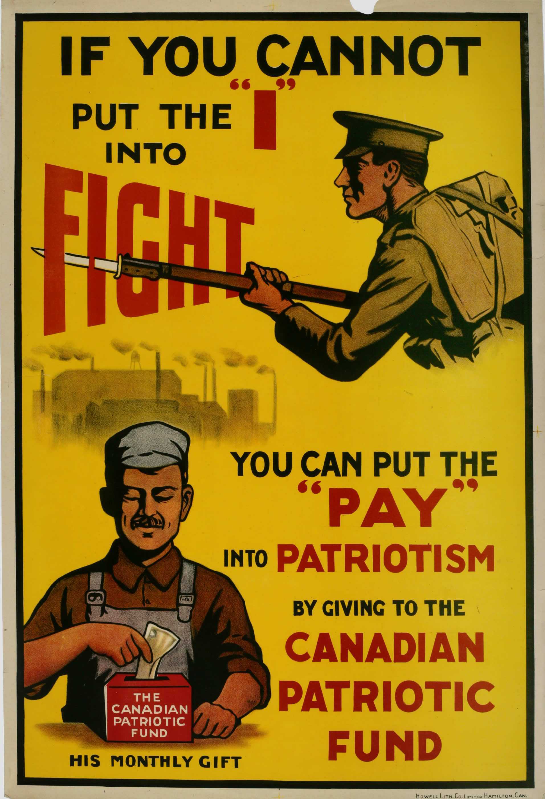Affiche illustrée en couleur – Moitié supérieure : Un soldat pointe une arme munie d’une baïonnette. Moitié inférieure : Un homme dans une usine dépose de l’argent dans une boîte indiquant « The Canadian Patriotic Fund (Fonds patriotique canadien).